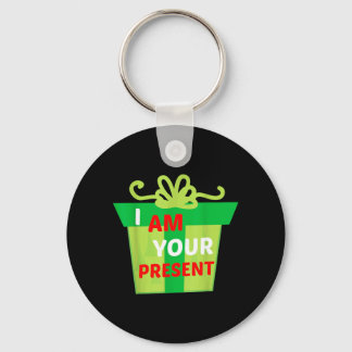 I Am Your Present Gift Shirt Keychain