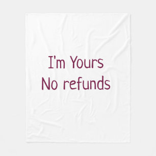 I am yours no refunds valentine day add name pink fleece blanket