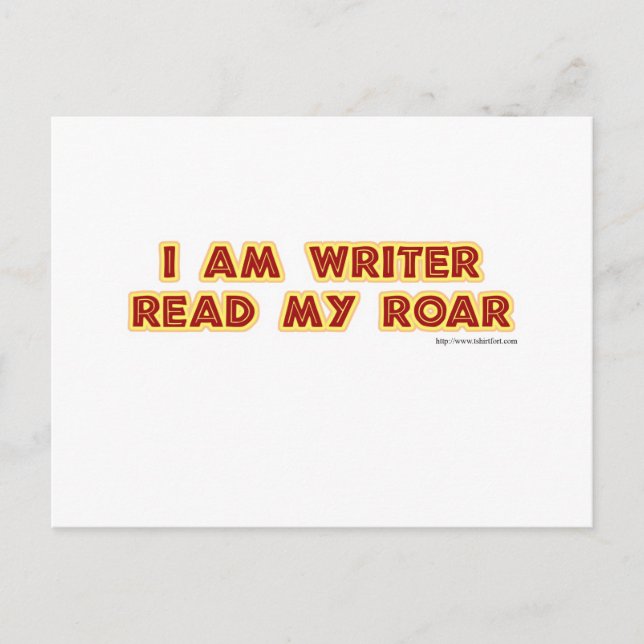 I an writer read my roar! postcard (Front)