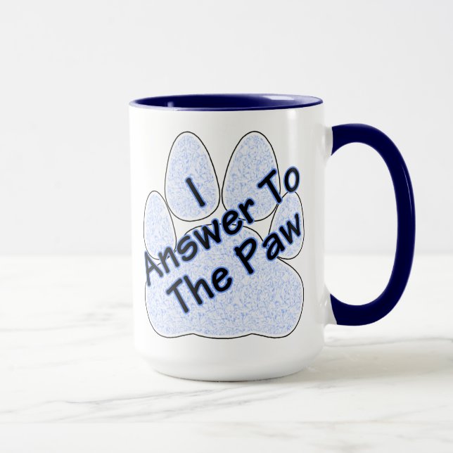 I Answer To The Paw On Paw Coffee Mug (Right)