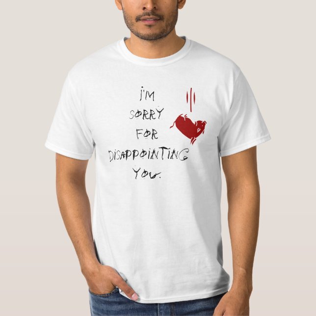 I apologize in advance T-Shirt (Front)