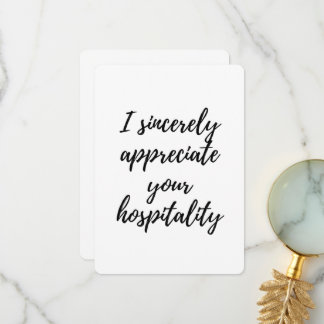 I Appreciate Your Hospitality Thank You Card