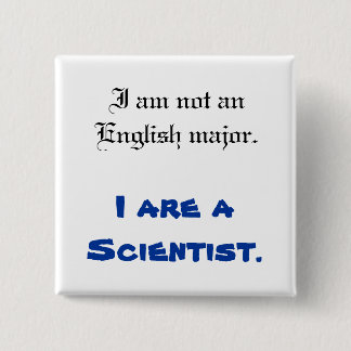 I are a Scientist Button
