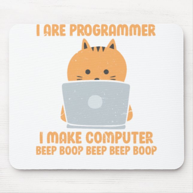 I Are Programmer I Make Computer Beep Boop Beep.pn Mouse Pad (Front)