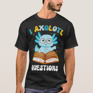 I Ask Axolotl Questions Kids Cute Axolotl Retro Vi T-Shirt