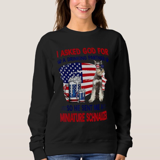 I Asked God For A Drinking Partner So He Sent Me A Sweatshirt (Front)