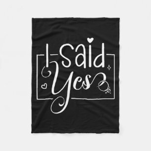 I Asked I Said Yes Engagement Reveal Announcement Fleece Blanket