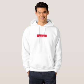 I Asked Mens Hoodie