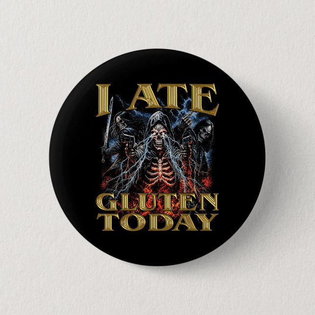 I Ate Gluten Today Horror Bootleg Cool Hard 2 Inch Round Button (Front)
