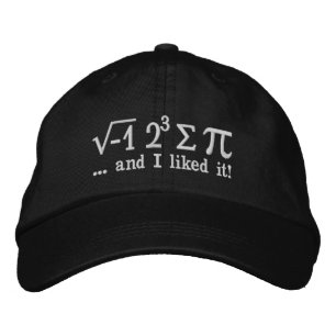 I ate some pi and I liked it Math Pun Embroidered Hat