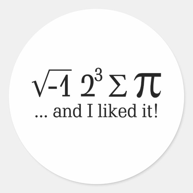 I ate some pie and I liked it Typography Classic Round Sticker (Front)