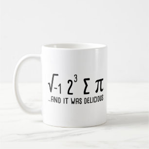I Ate Some Pie And It Was Delicious  Coffee Mug