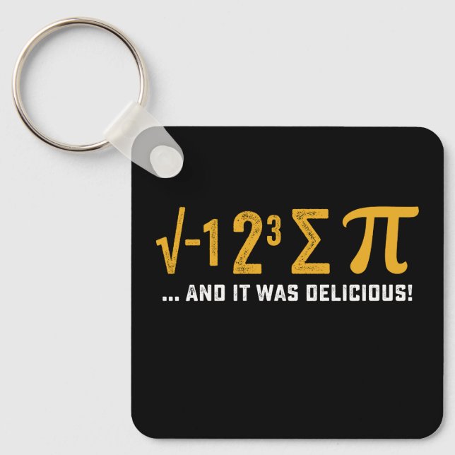 I Ate Some Pie And It Was Delicious Pi Day Math Keychain (Front)