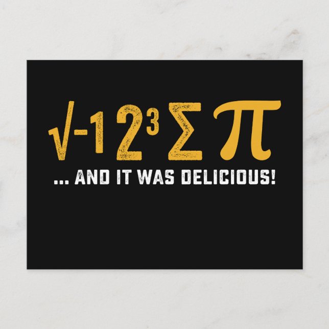 I Ate Some Pie And It Was Delicious Pi Day Math Postcard (Front)