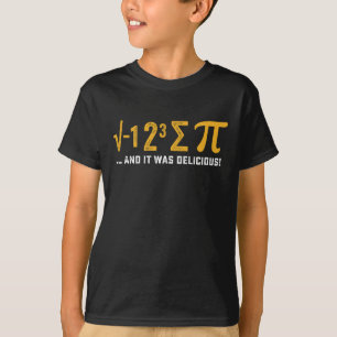 I Ate Some Pie And It Was Delicious Pi Day Math T-Shirt
