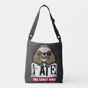 I ate the early bird. Grumpy sloth, morning grouch Crossbody Bag