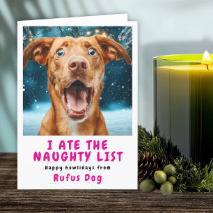 I Ate The Naughty List Dog Christmas Photo Holiday Card