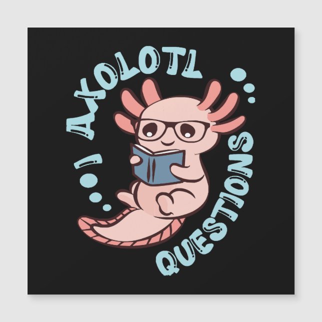 I Axolotl Questions (Front)