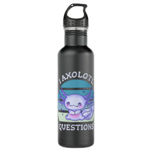 I axolotl questions 710 ml water bottle
