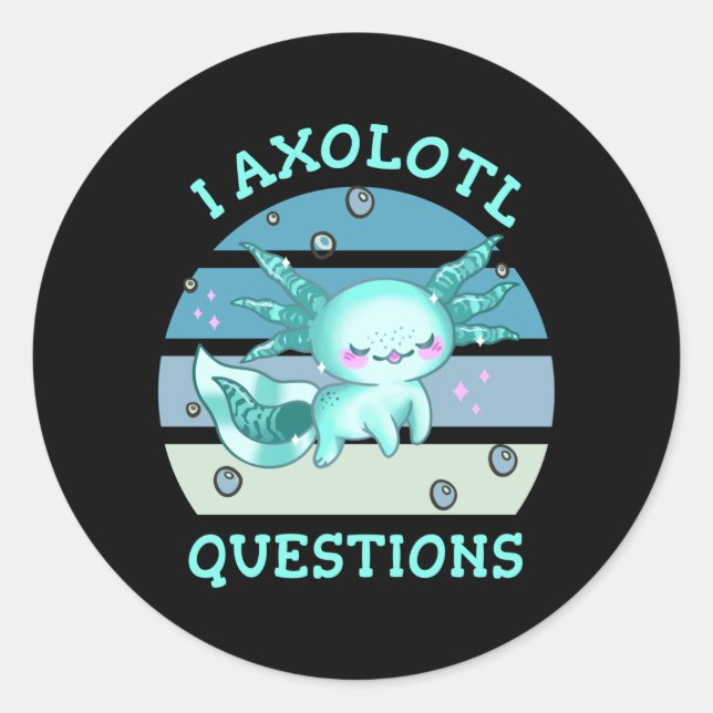 I axolotl questions classic round sticker (Front)