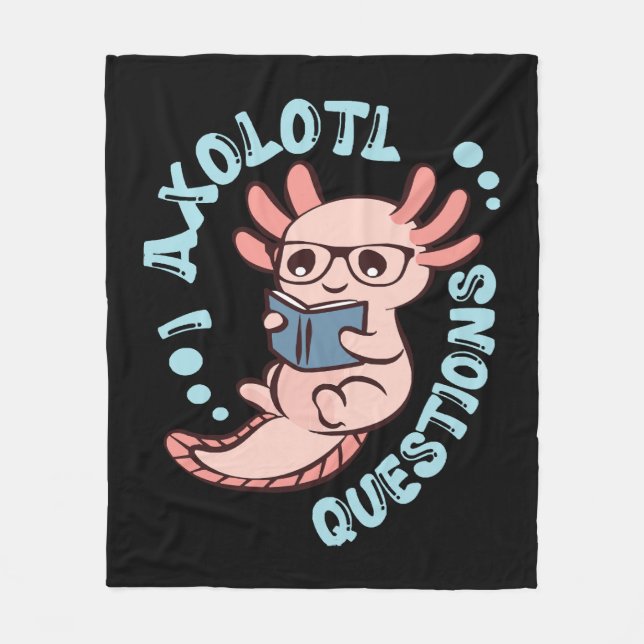 I Axolotl Questions Fleece Blanket (Front)