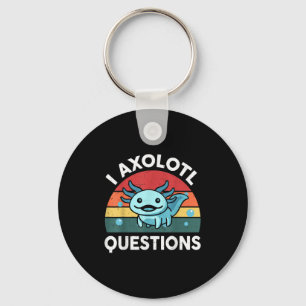 I Axolotl Questions Funny Kids  Keychain