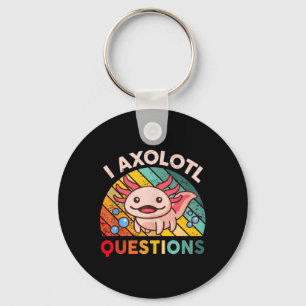 I Axolotl Questions Girls Boys Cute Kawaii Axolotl Keychain