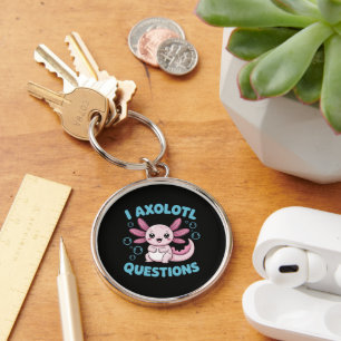 I Axolotl Questions Keychain