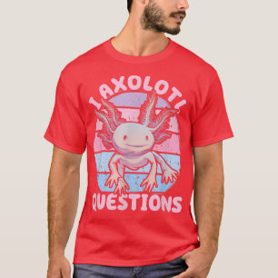 i axolotl questions Kids youth adults retro funny T-Shirt
