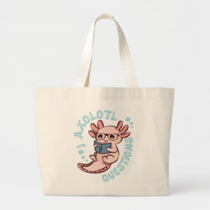 I Axolotl Questions Large Tote Bag