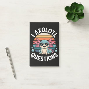 I Axolotl Questions Post-it Notes