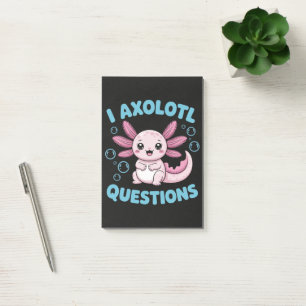 I Axolotl Questions Post-it Notes