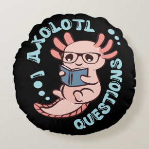 I Axolotl Questions Round Pillow