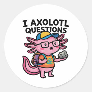 I Axolotl Questions schoolkid holds rock curiosity Classic Round Sticker