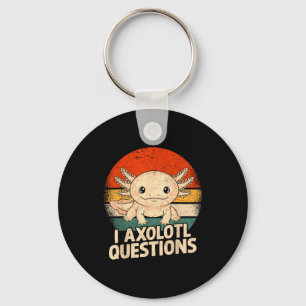 I Axolotl Questions Shirt Adults Youth Kids Retro  Keychain