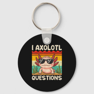 I Axolotl Questions Shirt Funny Axolotl Boy Girls Keychain