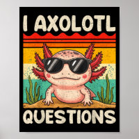 I Axolotl Questions Shirt Funny Axolotl Boy Girls