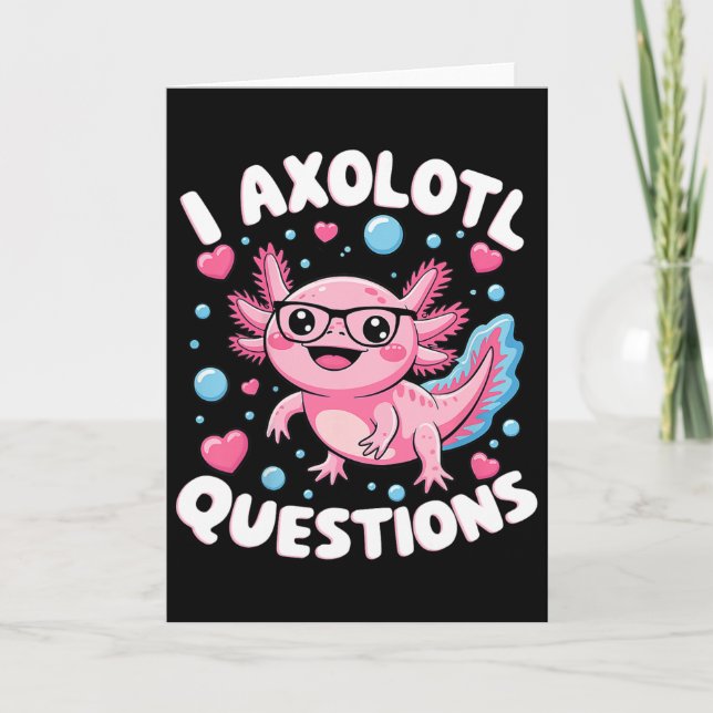 I Axolotl Questions Shirt Kids Axolotl Christmas  Card (Front)