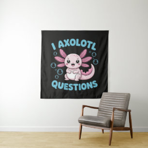 I Axolotl Questions Tapestry