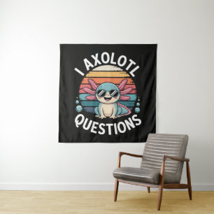 I Axolotl Questions Tapestry
