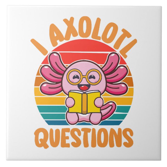 I Axolotl Questions Tile (Front)