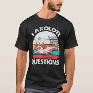 I Axolotl Questions Vintage Axolotl Kids Boys Gir T-Shirt