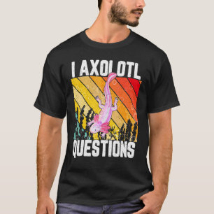I Axolotl Questions Vintage Axolotl Kids Boys Gir T-Shirt