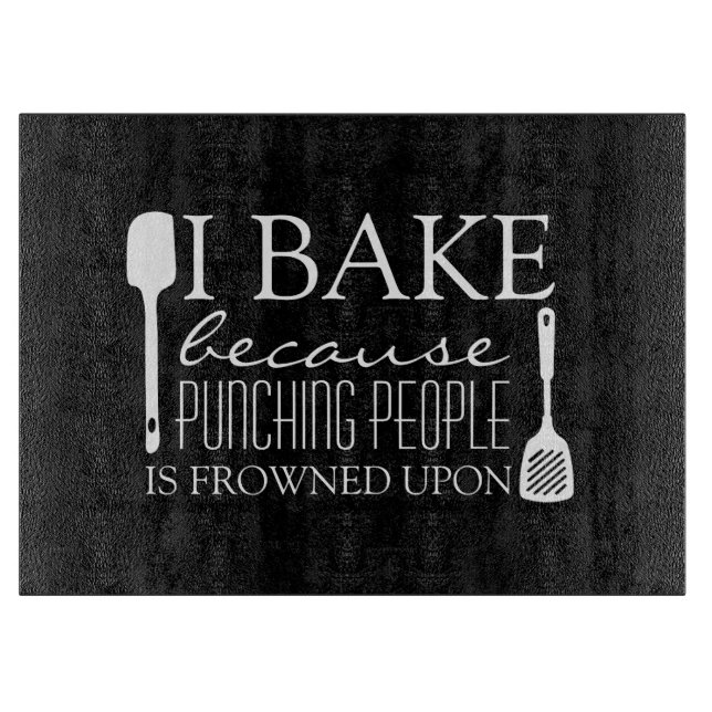 I Bake Because Punching People Frowned Upon Name Cutting Board (Front)