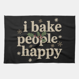 I Bake People Happy Cupcake & Cookie Baking Crew  Kitchen Towel