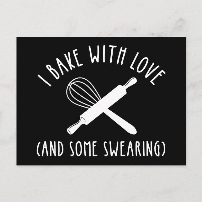 I Bake With Love (And Some Swearing) Postcard (Front)