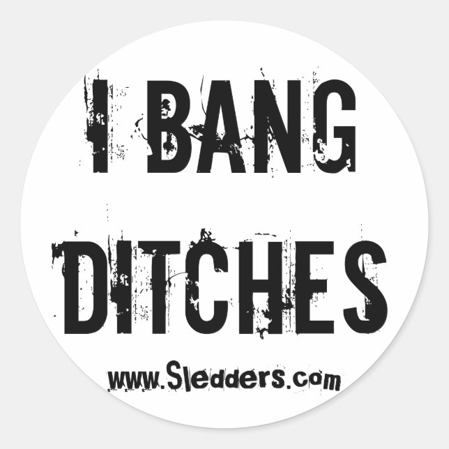 "I Bang Ditches" Sledders.com Stickers ovales (Devant)
