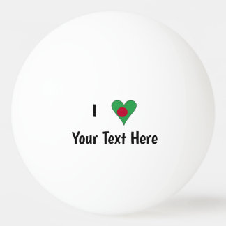 I (Bangladeshi Heart Flag Love) Personalized Ping Pong Ball