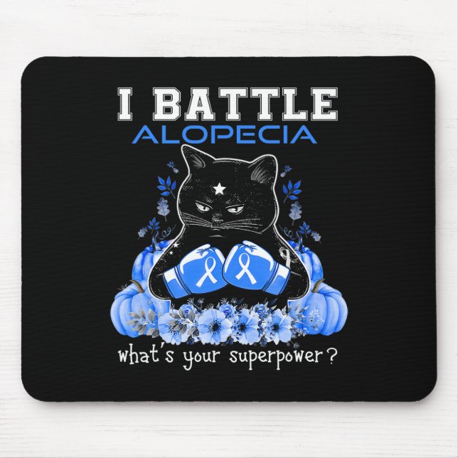 I Battle Alopecia Awareness Fun Cat  Mouse Pad (Front)