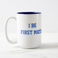 I Be First Mate. Blue and White.